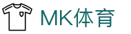 MK体育（中国）官方网站-MKSPORT